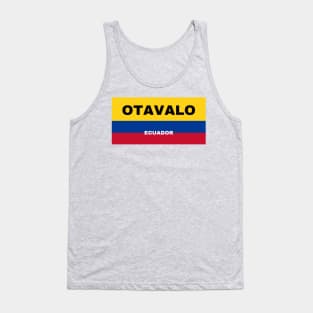 Otavalo City in Ecuadorian Flag Colors Tank Top